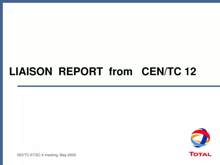 liaison report from cen tc 12