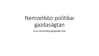 nemzetk zi politikai gazdas gtan