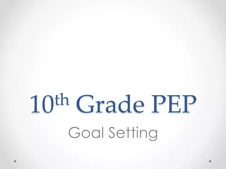10 th grade pep