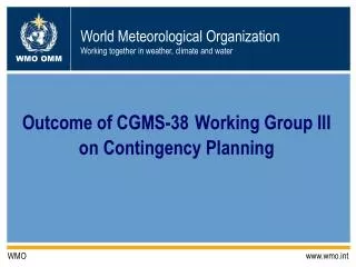 Outcome of CGMS-38 Working Group III on Contingency Planning