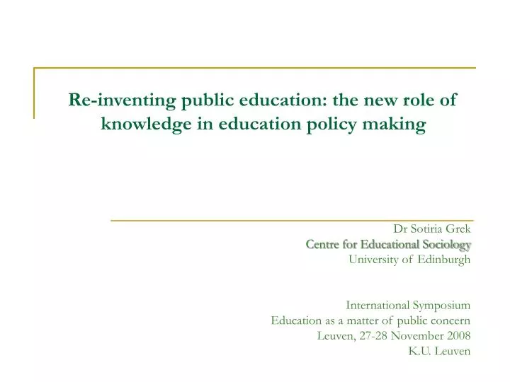 re inventing public education the new role of knowledge in education policy making