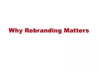 Why Rebranding Matters