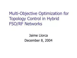 Multi-Objective Optimization for Topology Control in Hybrid FSO/RF Networks