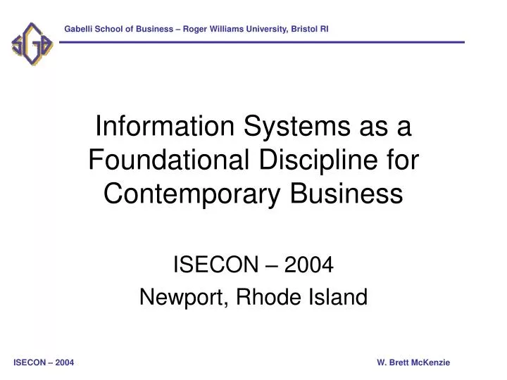 information systems as a foundational discipline for contemporary business
