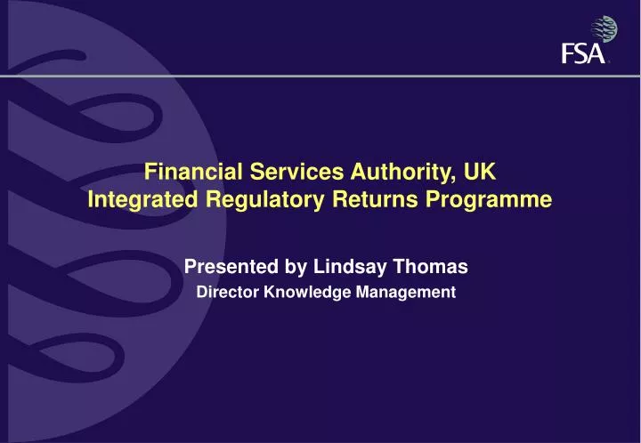 financial services authority uk integrated regulatory returns programme