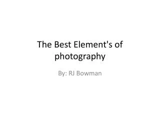 The Best Element's of photography