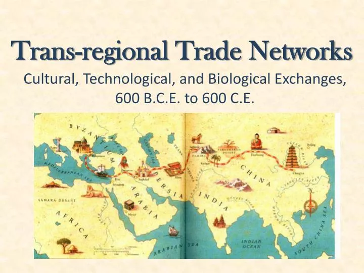 trans regional trade networks