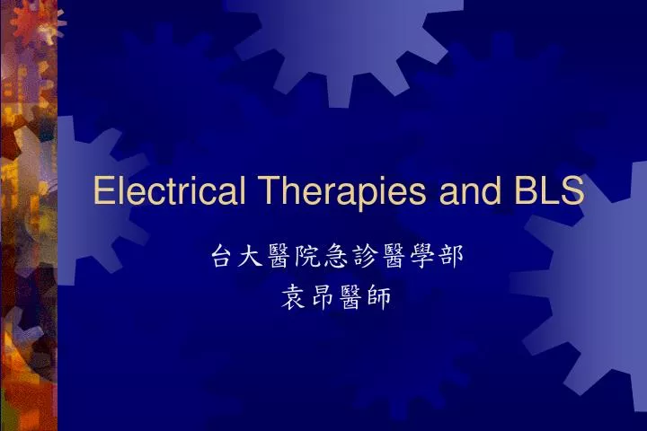 electrical therapies and bls