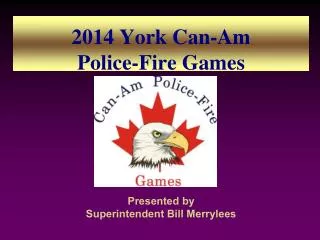 2014 York Can-Am Police-Fire Games
