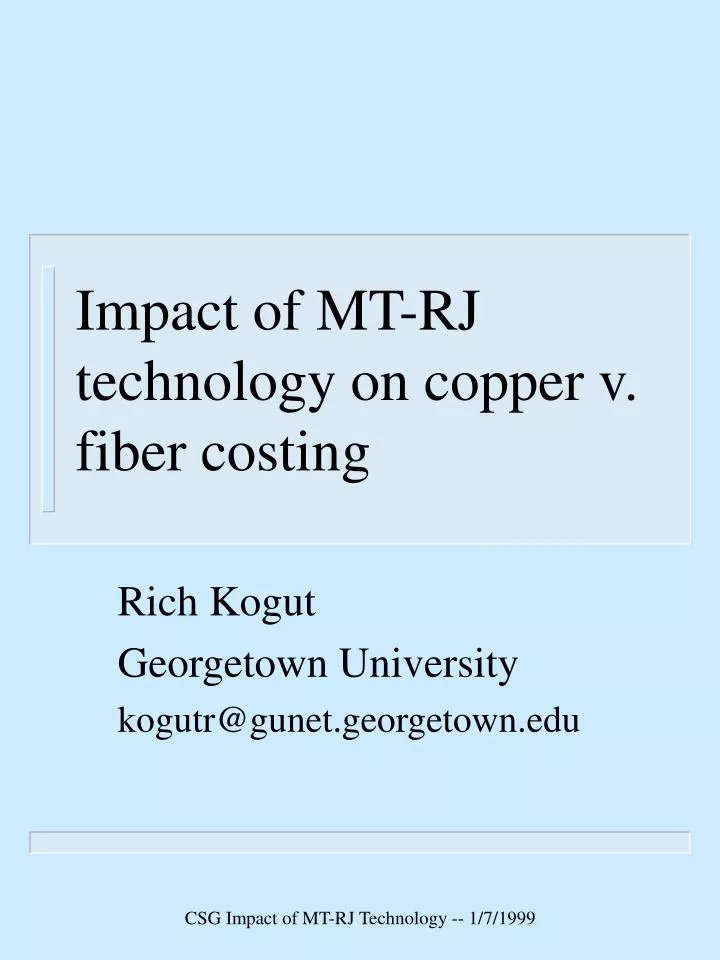 impact of mt rj technology on copper v fiber costing