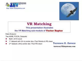 VR Matching This presentation illustrates the VR Matching sub-module of Vector Raptor