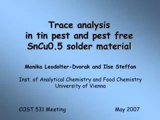 Trace analysis in tin pest and pest free SnCu0.5 solder material
