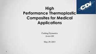 High Performance Thermoplastic Composites for Medical Applications