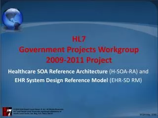 HL7 Government Projects Workgroup 2009-2011 Project