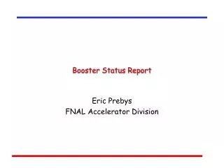 Booster Status Report