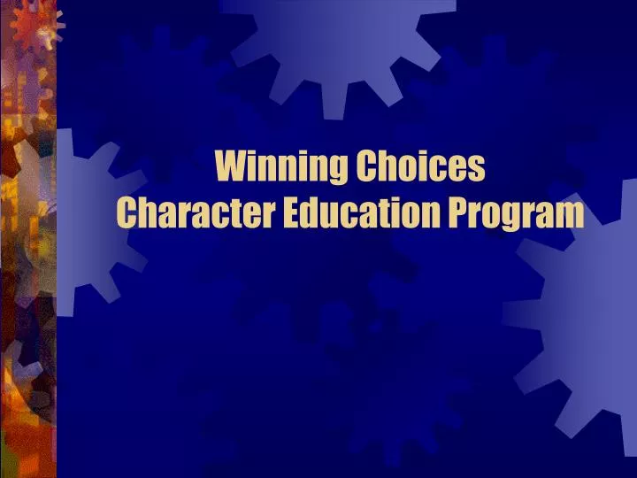 winning choices character education program