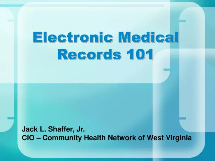 electronic medical records 101