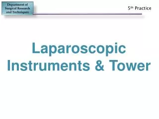 Laparoscopic Instruments &amp; Tower