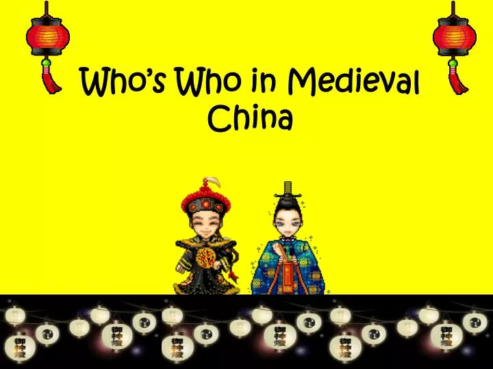 who s who in medieval china