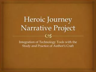 Heroic Journey Narrative Project