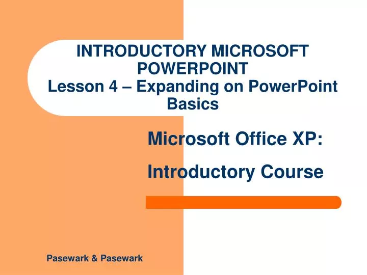 introductory microsoft powerpoint lesson 4 expanding on powerpoint basics