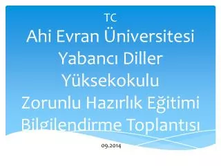 tc ahi evran niversitesi yabanc diller y ksekokulu zorunlu haz rl k e itimi bilgilendirme toplant s