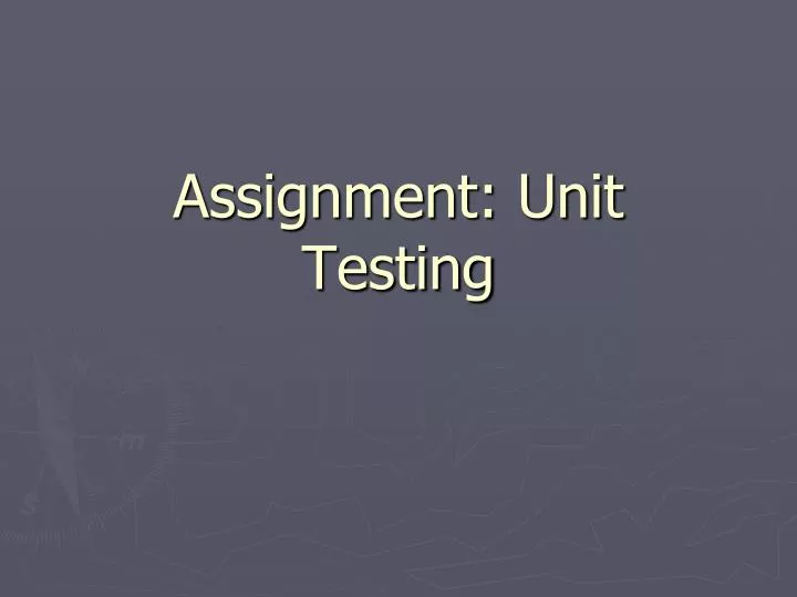 assignment unit testing