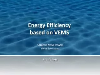 Energy Efficiency based on VEMS