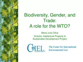Biodiversity, Gender, and Trade: A role for the WTO?