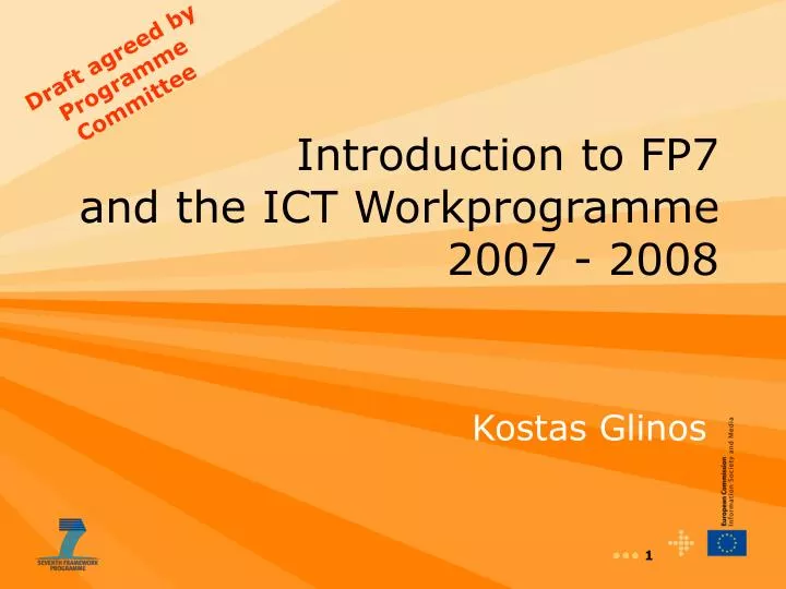 introduction to fp7 and the ict workprogramme 2007 2008