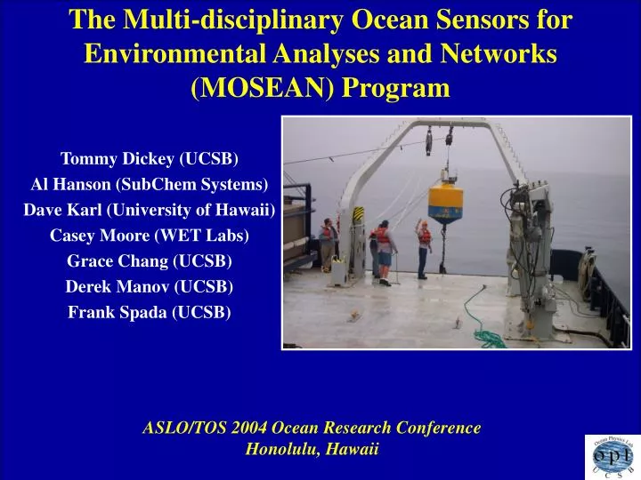 the multi disciplinary ocean sensors for environmental analyses and networks mosean program