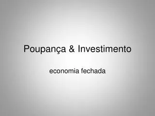 poupan a investimento