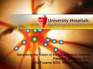 Advancing the Vision of the Neurological Institute Patient Experience 2014