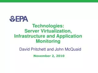 Technologies: Server Virtualization, Infrastructure and Application Monitoring