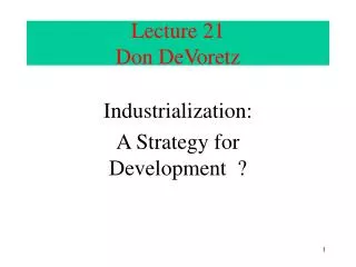Lecture 21 Don DeVoretz