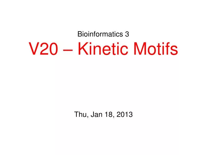 bioinformatics 3 v20 kinetic motifs