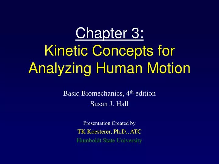 chapter 3 kinetic concepts for analyzing human motion