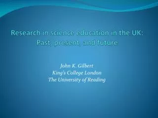 Research in science education in the UK: Past, present, and future