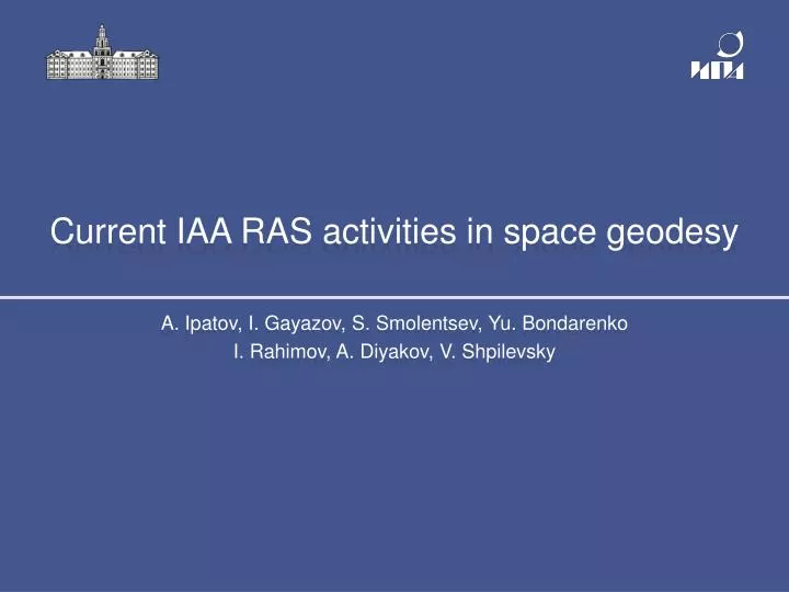 current iaa ras activities in space geodesy