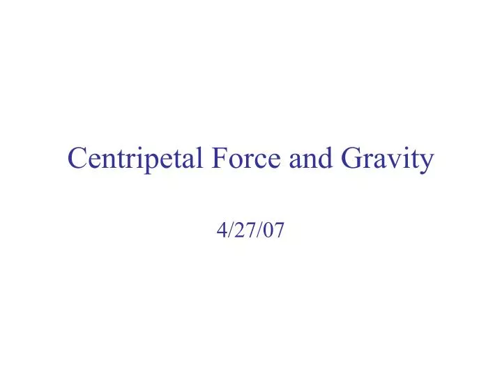 centripetal force and gravity