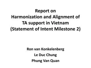 Report on Harmonization and Alignment of TA support in Vietnam (Statement of Intent Milestone 2)