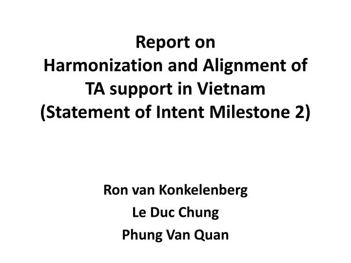 report on harmonization and alignment of ta support in vietnam statement of intent milestone 2