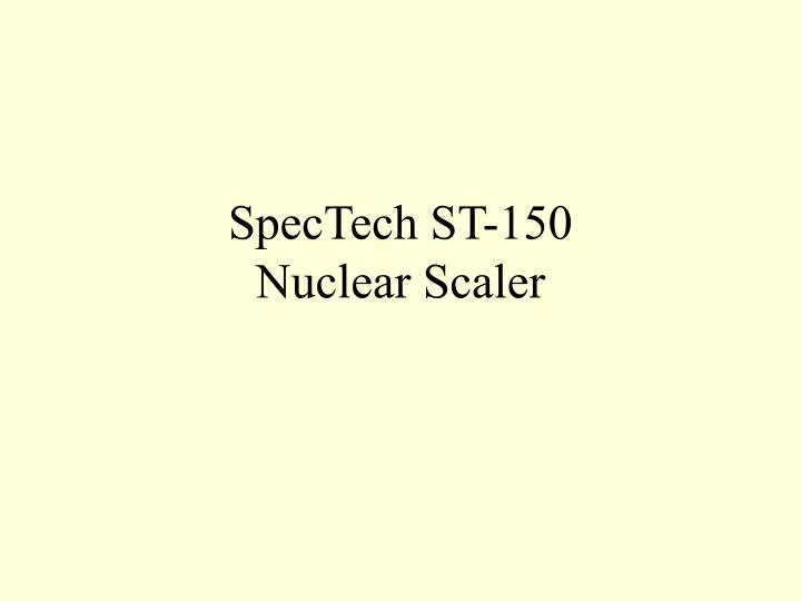 spectech st 150 nuclear scaler