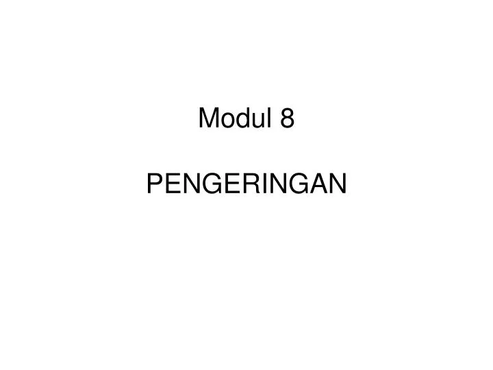 modul 8 pengeringan