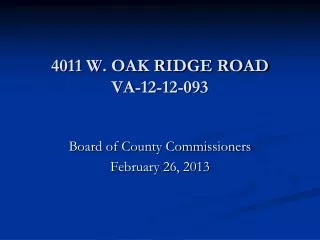 4011 W. OAK RIDGE ROAD VA-12-12-093