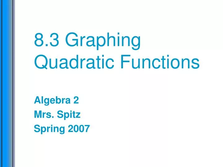 8 3 graphing quadratic functions