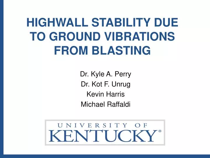 highwall stability due to ground vibrations from blasting