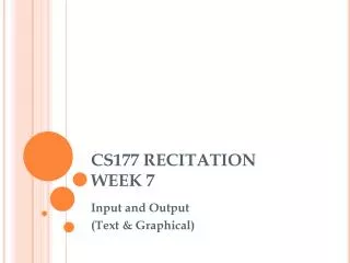 CS177 RECITATION WEEK 7