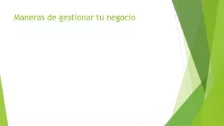 maneras de gestionar tu negocio