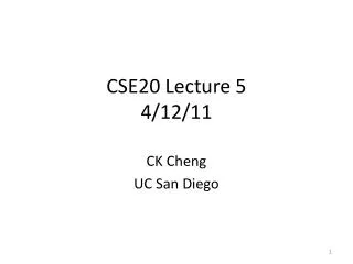 CSE20 Lecture 5 4/12/11